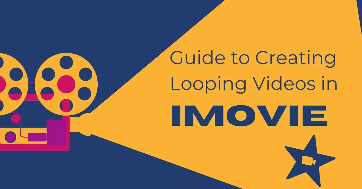 Guide to Looping Video in iMovie