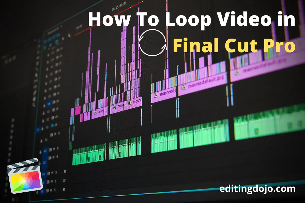 How To Loop Video in Final Cut Pro